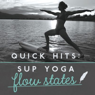 SUP Yoga: Find Your Flow State