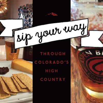 Sip your way through the Colorado High Country